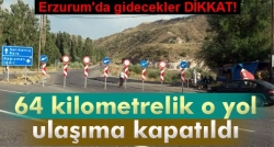 Bu yol trafiğe kapatıldı