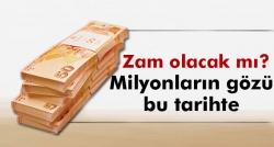 Memurların gözü bu tarihte!