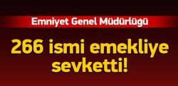 266 ismi emekliye sevketti