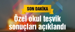 Özel okul teşvik sonuçları