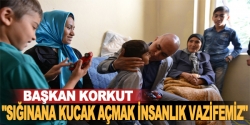 Sığınana kucak açmak insanlık vazifemiz