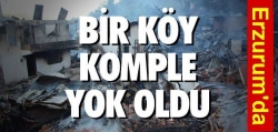 Tortum'da bir köy yok oldu!