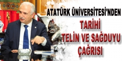 Atatürk üniversitesi'nden sağduyu çağrısı