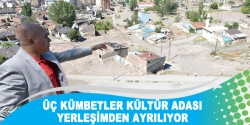 Üç kümbetler kültür adası yerleşkesinden ayrılıyor