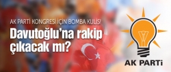 Davutoğlu'na rakip çıkacak mı?