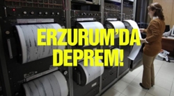 Erzurum'da korkutan deprem!