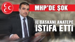 MHP il başkanı Anatepe istifa etti