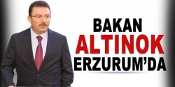 Bakan Altınok Erzurum'da!