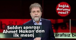 Hakan'ın sağlık durumu ve mesajı