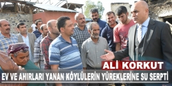 Korkut, yangınzedeleri yalnız bırakmadı