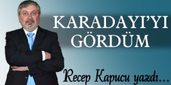 Karadayı'yı gördüm!