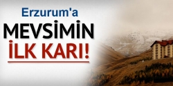 Erzurum'a ilk kar bugün düştü