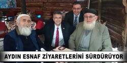 Aydın esnaf ziyaretlerini sürdürüyor