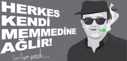 Herkes Kendi Memmedııne Ağlir