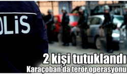 Erzurum'da operasyon: 2 tutuklama