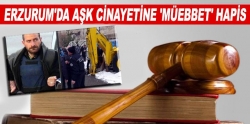 Aşk cinayetine 'müebbet' hapis