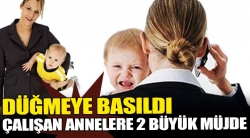 Çalışan anneye mesai müjdesi!