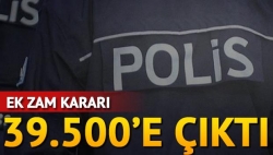 Ek zam alan polis sayısını artırdı