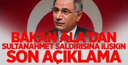 Bakan Ala'dan, son açıklama!