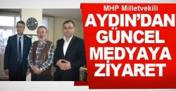 Milletvekili Aydın’dan Güncel’e ziyaret