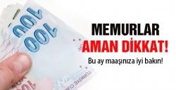 Memurlar aman dikkat!