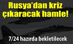 Rusya'dan olay yaratacak hamle