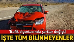 Trafik sigortasının genel şartları değişti