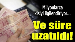 Dikkat! O süre uzatıldı!