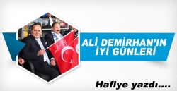 Demirhan'ın iyi günleri...