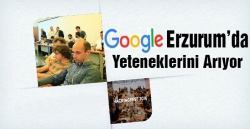 Google Anadolu'nun yeteneklerini arıyor