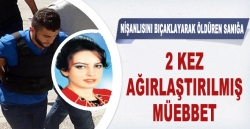 Nişanlısını bıçaklayarak öldüren sanığa müebbet