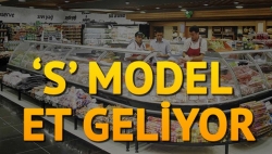 'S' model et geliyor!