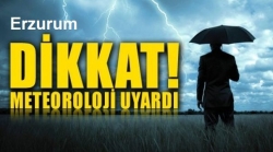 Meteorolojiden Erzurum'a uyarı geldi