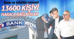 13 bin 600 kişiden FETÖ’ye himmet