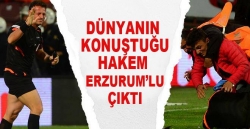 O Hakem Erzurumlu Çıktı!