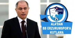 ALA, BB Erzurumspor'u kutladı