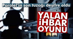 Paralel'in son tuzağı deşifre oldu!