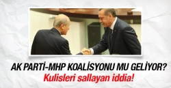 AK Parti-MHP Koalisyonu Geliyor