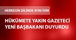 Başbakanlığa En Yakın İsim