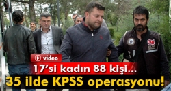 88 KPSS zanlısı adliyeye sevk edildi