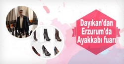 Erzurum'da Ayakkabı fuarı açıldı!