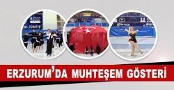 Erzurum'da muhteşem gösteri