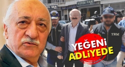 Gülen'in yeğeni adliyeye sevk edildi