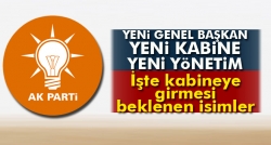 İşte kabineye girmesi beklenen isimler