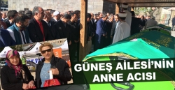 Güneş alesi'nin anne acısı