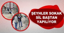 Şeyhler sokak yenileniyor