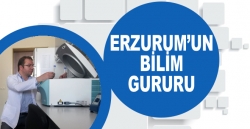 Erzurum'un bilim gururu