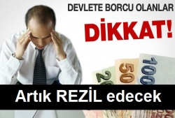 Devlete Borcu Olanlar Dikkat