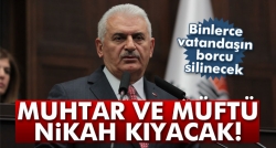 Muhtar ve müftülere nikah kıyma yetkisi