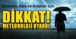 Erzurum’da meteorolojik uyarı!
